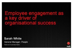 Employee engagement as a key driver of organisational