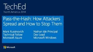 2 PasstheHash Technique PasstheHash on Windows Today New