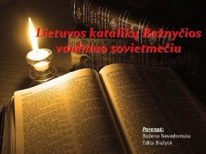 Lietuvos katalik Banyios vaidmuo sovietmeiu Pareng Boena Nevedomska