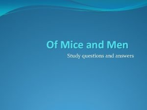 Of mice and men questions and answers