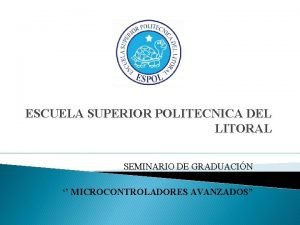 ESCUELA SUPERIOR POLITECNICA DEL LITORAL SEMINARIO DE GRADUACIN