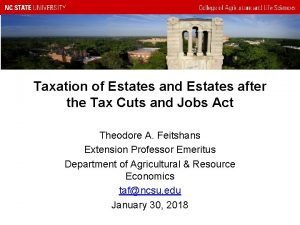 Taxation of Estates and Estates after the Tax