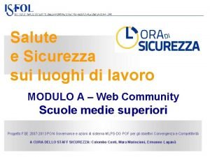 Salute e Sicurezza sui luoghi di lavoro MODULO