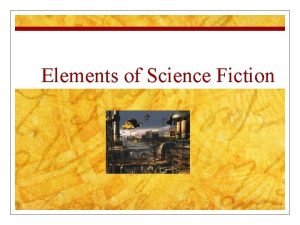 The elements of science fiction