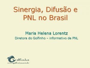 Sinergia Difuso e PNL no Brasil Maria Helena