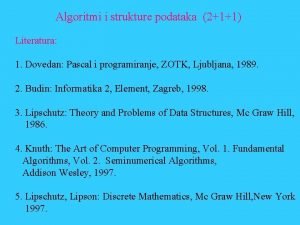 Algoritmi i strukture podataka 211 Literatura 1 Dovedan