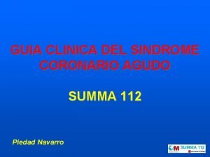 GUIA CLINICA DEL SINDROME CORONARIO AGUDO SUMMA 112