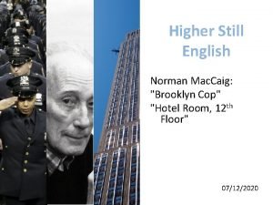 Higher Still English Norman Mac Caig Brooklyn Cop