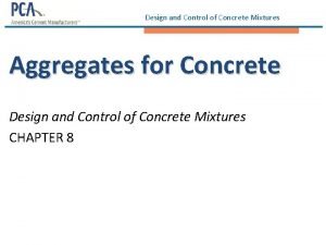 Design and Control of Concrete Mixtures Aggregates for