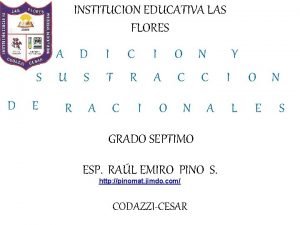 INSTITUCION EDUCATIVA LAS FLORES S D E A