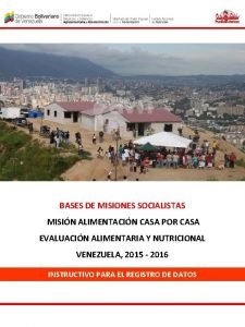 BASES DE MISIONES SOCIALISTAS MISIN ALIMENTACIN CASA POR