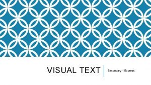 Visual text comprehension secondary school Visual text comprehension secondary school