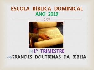 ESCOLA BBLICA DOMINICAL ANO 2019 1 TRIMESTRE GRANDES