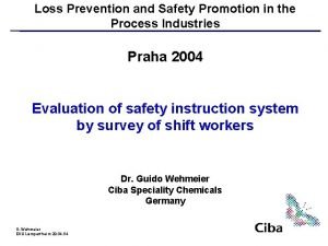 Loss Prevention and Safety Promotion in the Process