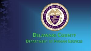 Delaware county department of human services