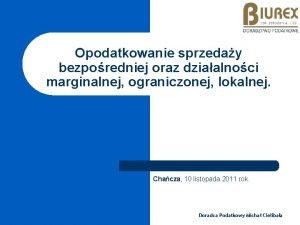 Opodatkowanie sprzeday bezporedniej oraz dziaalnoci marginalnej ograniczonej lokalnej