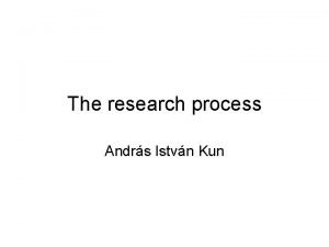 The research process Andrs Istvn Kun Different disciplines