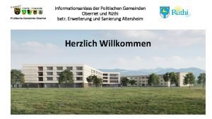 Informationsanlass der Politischen Gemeinden Oberriet und Rthi betr