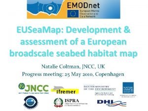 EUSea Map Development assessment of a European broadscale