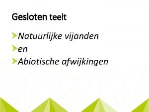 Gesloten teelt