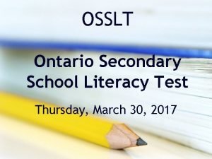 OSSLT Ontario Secondary School Literacy Test Thursday March