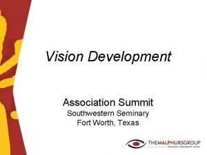 Vision Development Association Summit Southwestern Seminary Fort Worth