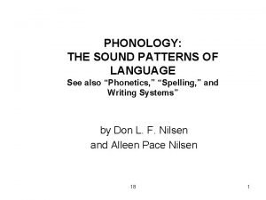 PHONOLOGY THE SOUND PATTERNS OF LANGUAGE See also