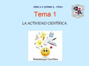 FSICA Y QUMICA 2ESO Tema 1 LA ACTIVIDAD