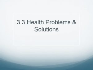 3 3 Health Problems Solutions Vmonos Make a