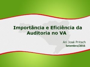 Importncia e Eficincia da Auditoria no VA Ari