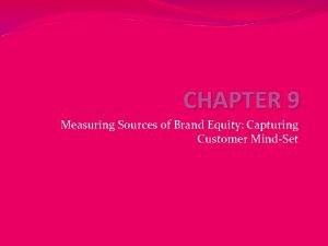 Measuring sources of brand equity