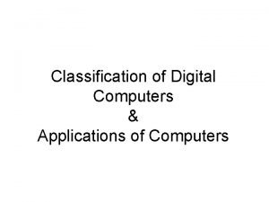 Classification of digital computer