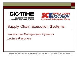 Supply chain execution systems