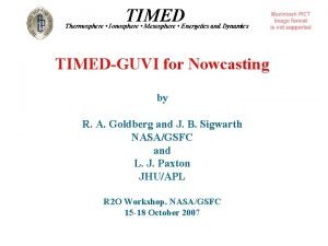 TIMED Thermosphere Ionosphere Mesosphere Energetics and Dynamics TIMEDGUVI