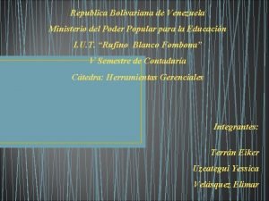 Republica Bolivariana de Venezuela Ministerio del Poder Popular