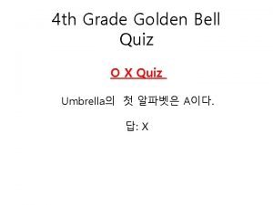 Golden bell quiz