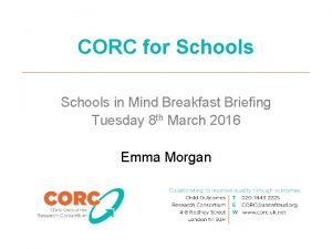 CORC for Schools in Mind Breakfast Briefing Tuesday