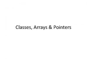 Classes Arrays Pointers Compiler Linker expectations file 1