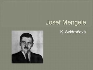 Josef Mengele K vidroov ivotopis Dr med Dr