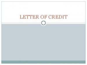 LETTER OF CREDIT Pengertian LC Letter of Credit