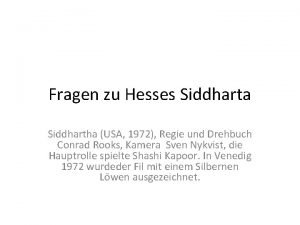 Fragen zu Hesses Siddharta Siddhartha USA 1972 Regie