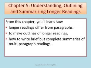 Chapter 5 Understanding Outlining and Summarizing Longer Readings