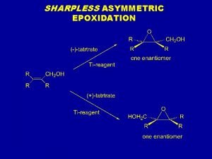 Sharpless asymmetric epoxidation