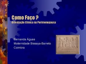 Como Fao Orientao Clnica na Perimenopausa Fernanda guas