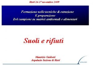 Rieti 26 27 novembre 2009 COMPOSTI VOLATILI estrazione