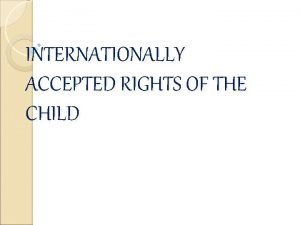 Internationally accepted rights of the child