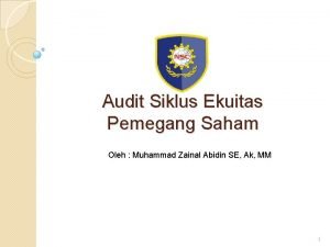 Audit Siklus Ekuitas Pemegang Saham Oleh Muhammad Zainal