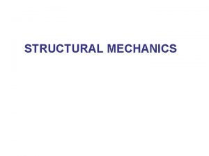 STRUCTURAL MECHANICS Point loads The figure below illustrates