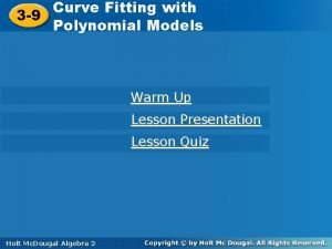 Curve Fitting with 3 9 Polynomial Models Warm