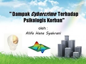 Dampak Cybercrime Terhadap Psikologis Korban oleh Alifa Hana